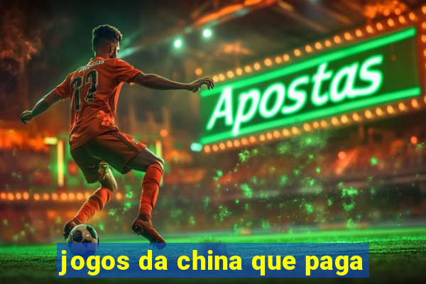 jogos da china que paga